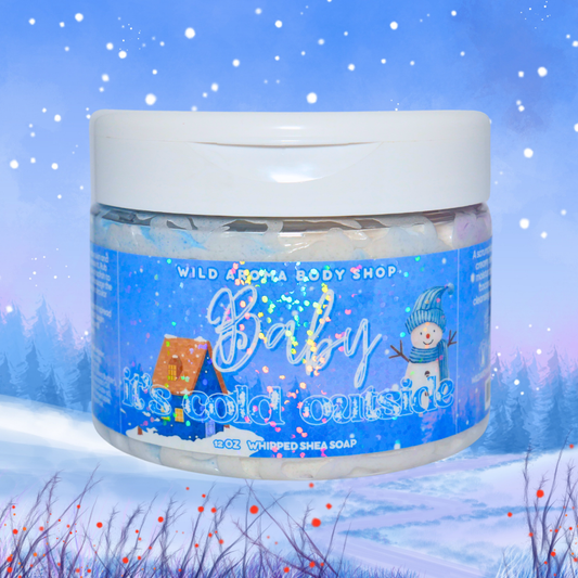 Baby it's cold outside Whipped Shea Soap